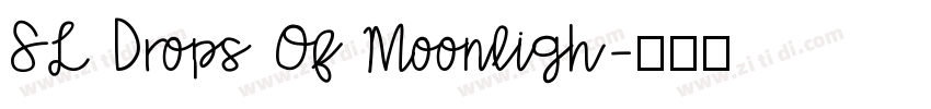 SL Drops Of Moonligh字体转换